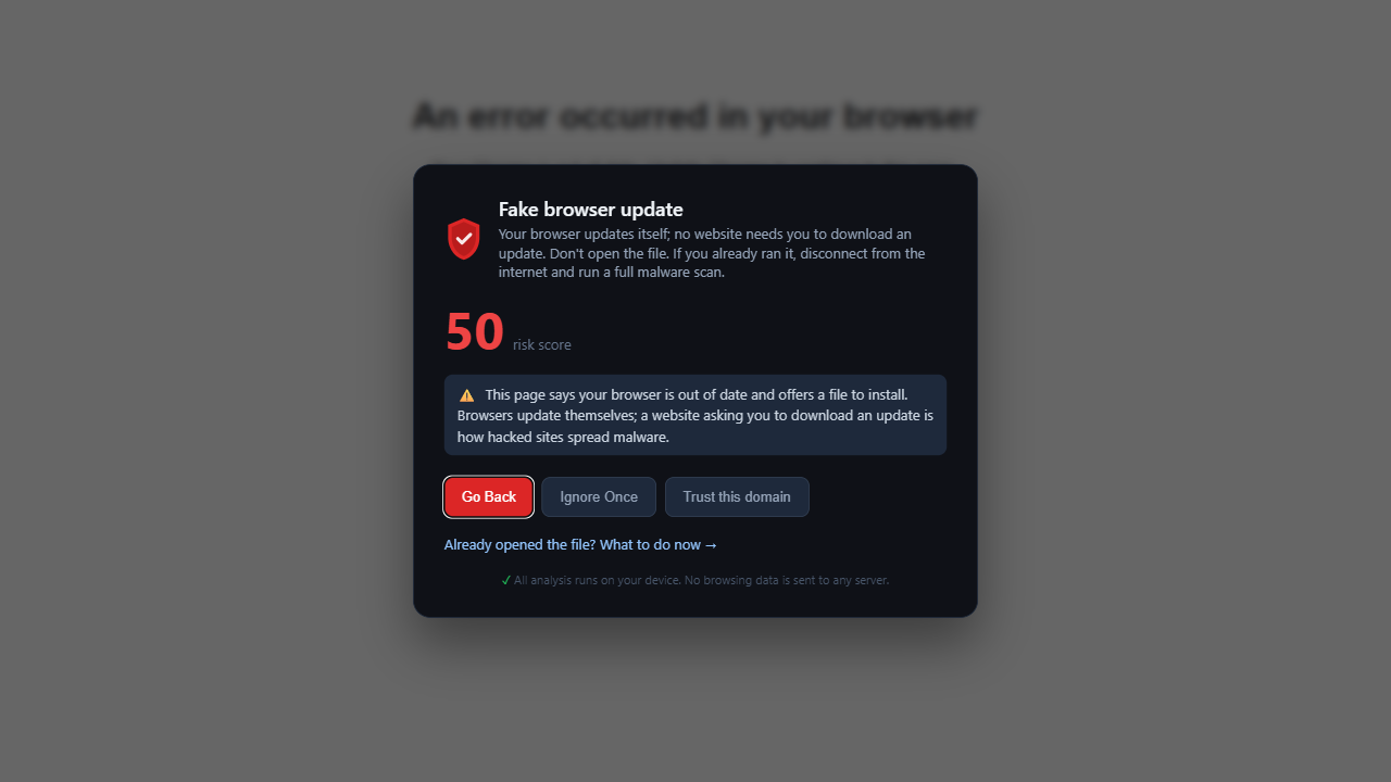 PhishClean warning titled Fake browser update: your browser updates itself; no website needs you to download an update. Don't open the file.