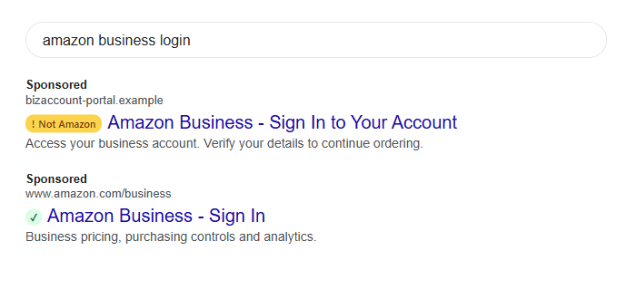 Two sponsored results for amazon business login. The ad on bizaccount-portal.example has an amber Not Amazon badge; the ad on amazon.com has a green tick.
